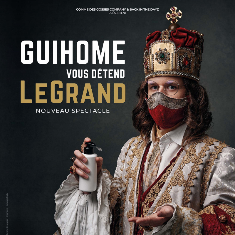 GuiHome vous détend - LeGrand, Nouveau spectacle