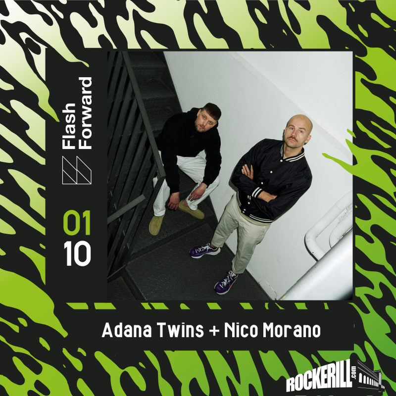 Flashforward: Adana Twins + Nico Morano
