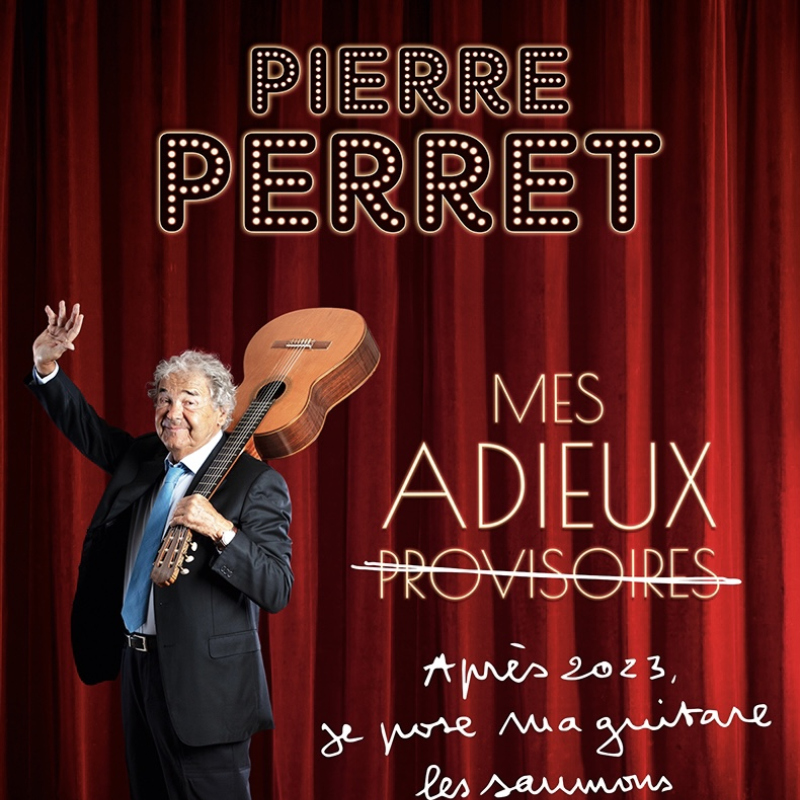 PIERRE PERRET " MES ADIEUX "