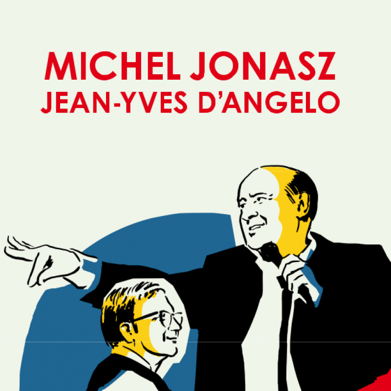 MICHEL JONASZ et JEAN-YVES D'ANGELO