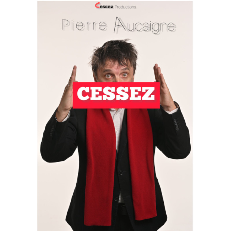Pierre Aucaigne - Cessez!