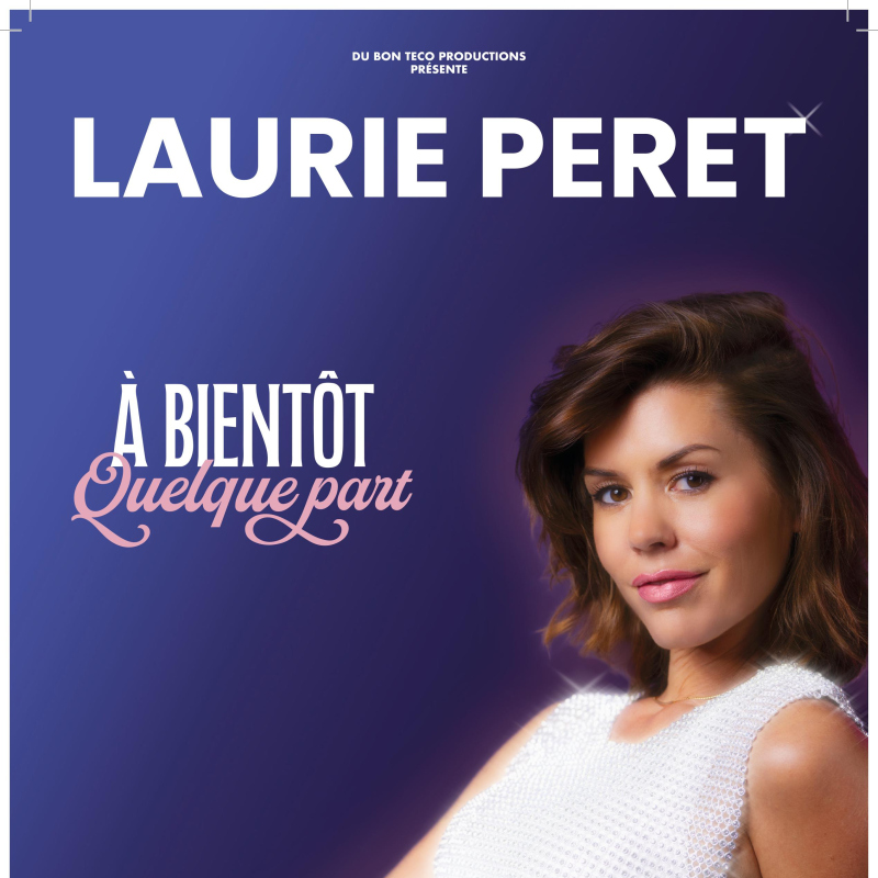 Laurie Peret - À Bientôt Quelque Part