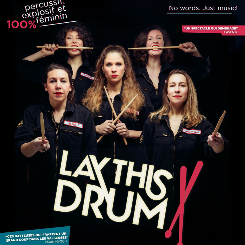 Lay This Drum « un show percussif 100 % féminin »