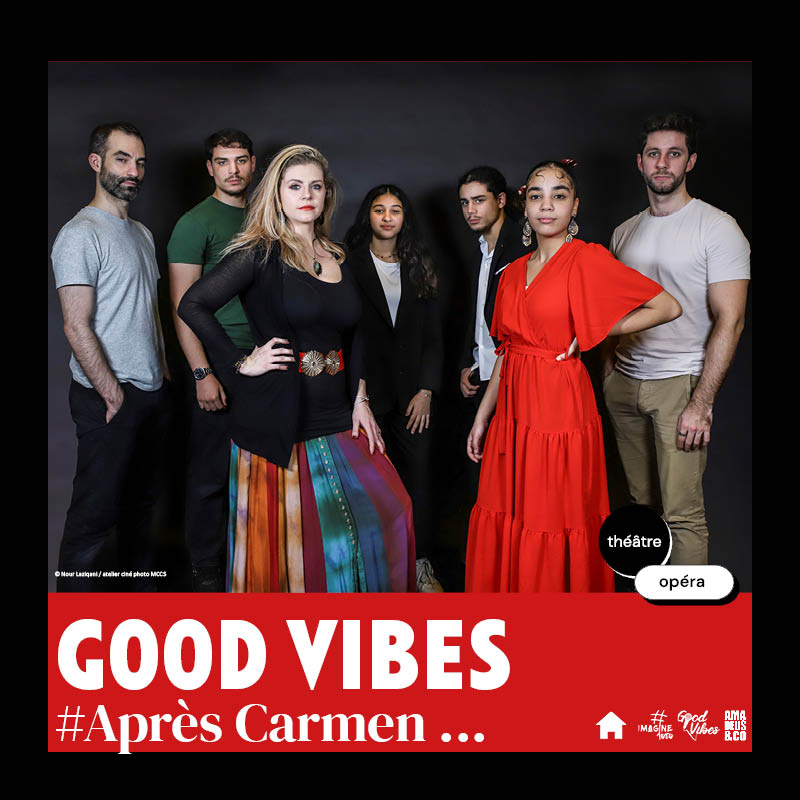 Good Vibes #Après Carmen ...