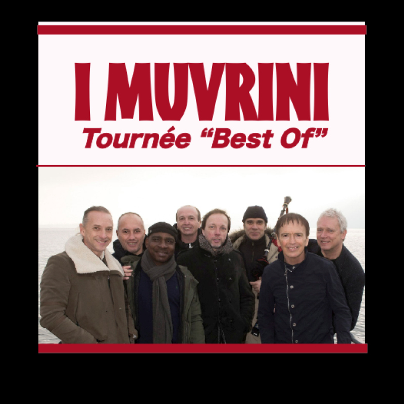 I MUVRINI - Tournée Best of