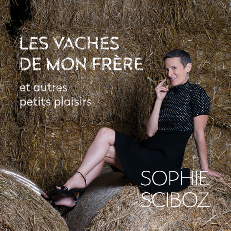 Sophie Sciboz "Les vaches de mon frère"