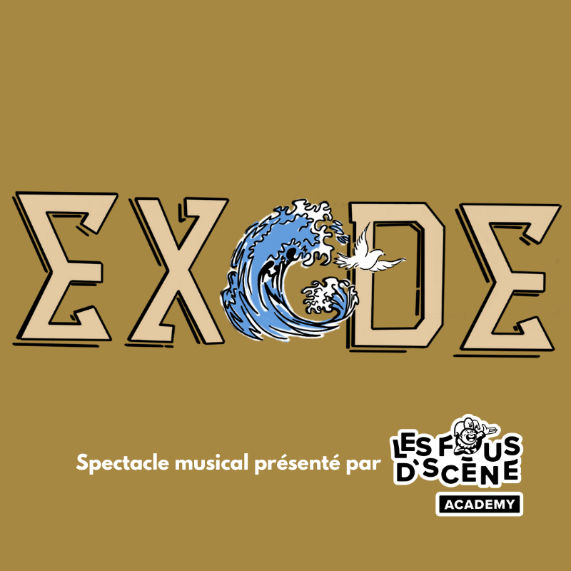 EXODE - Spectacle musical
