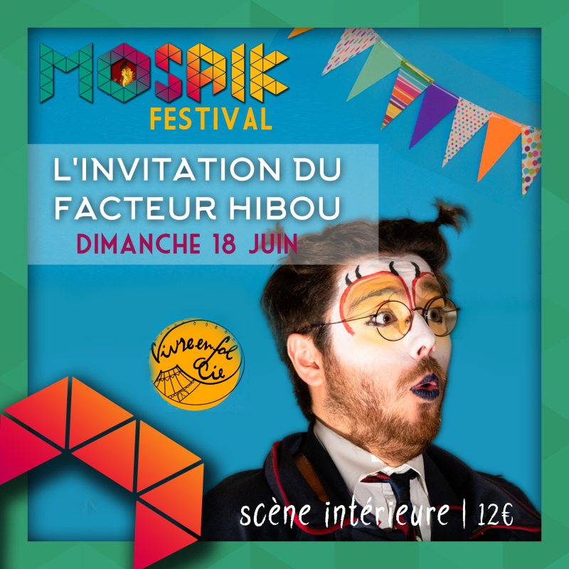 Mosaik Festival - L'invitation du facteur Hibou