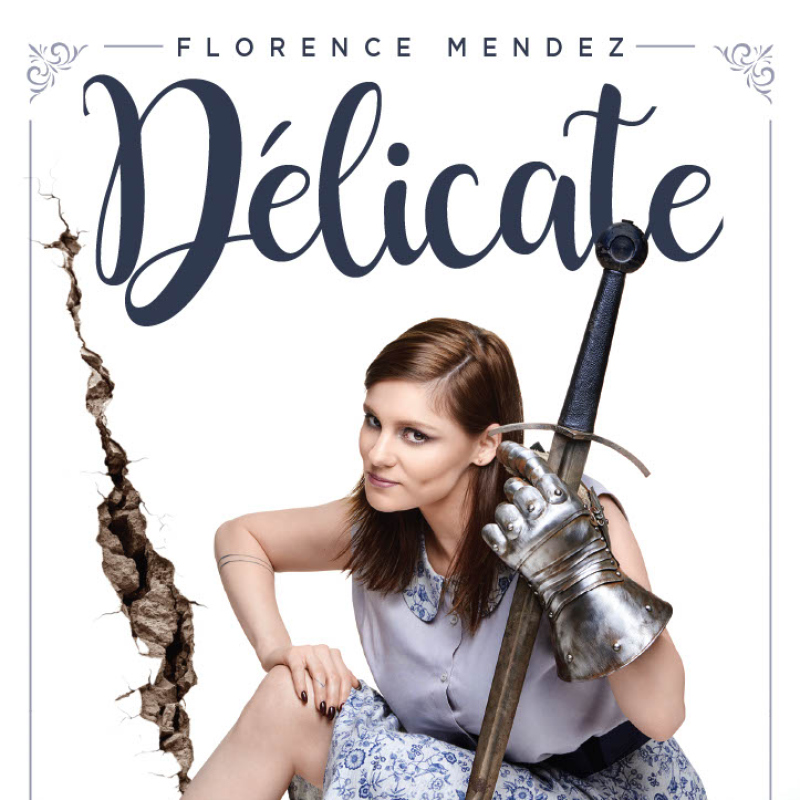 Florence Mendez - DELICATE
