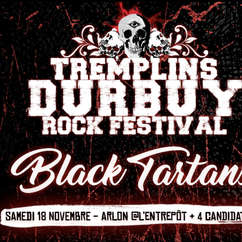 Tremplin Durbuy Rock + Black Tartans