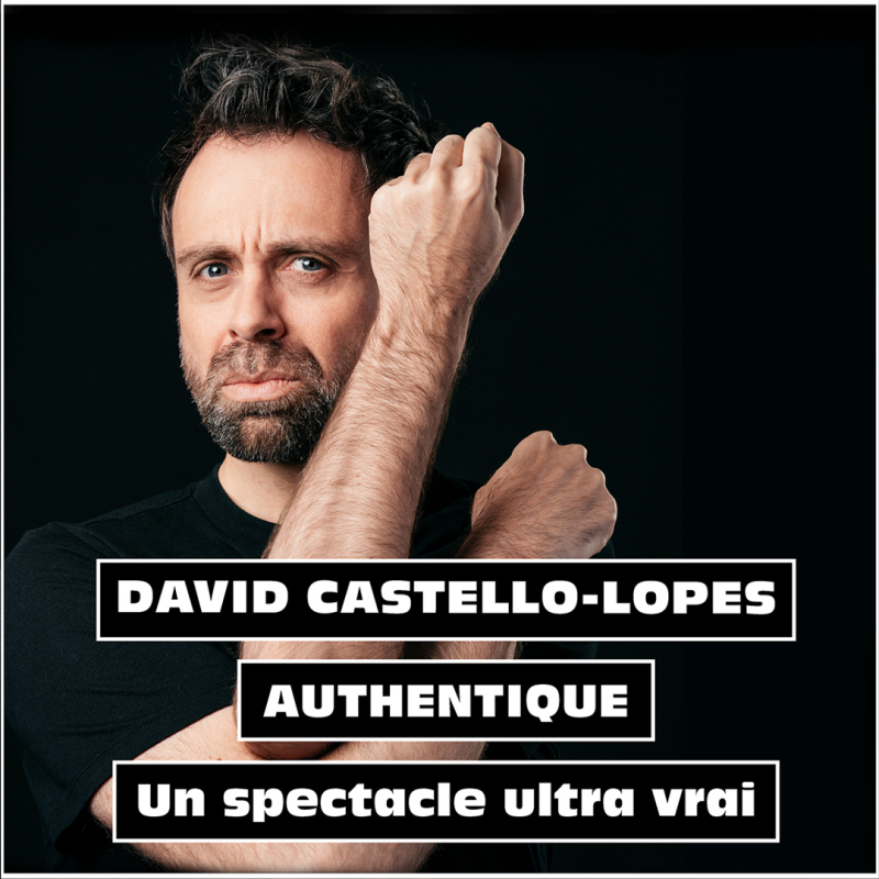 DAVID CASTELLO-LOPES "Authentique"
