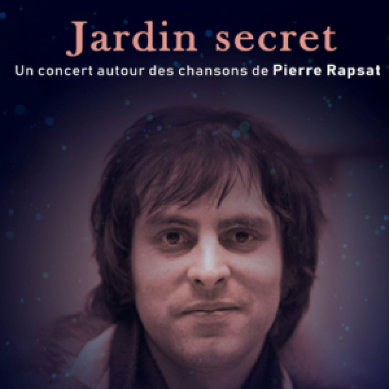 Jardin Secret - Un hommage à Pierre Rapsat